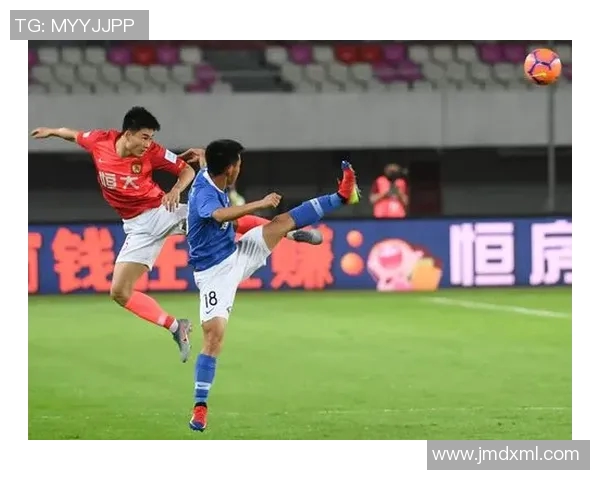 建业与恒大对决回顾：精彩瞬间与战术分析全记录